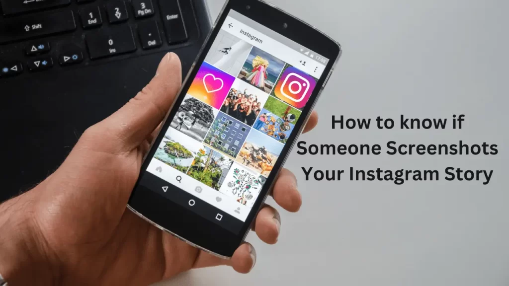 How to know if Someone Screenshots your Instagram Story