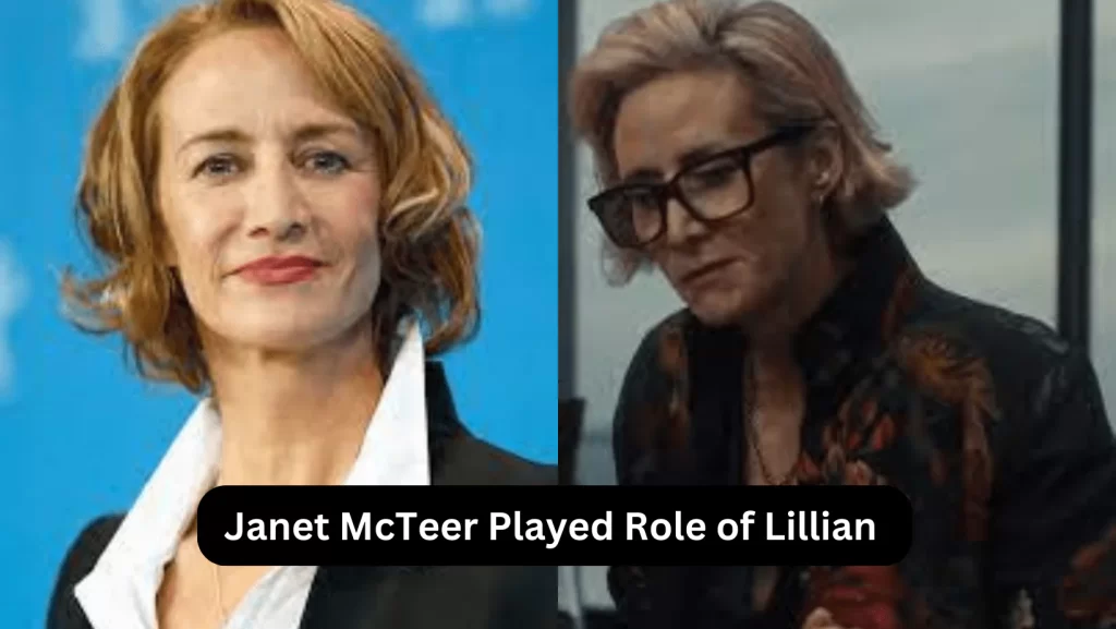 Janet McTeer Played the Role of Lillian 