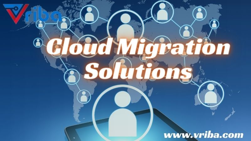 Cloud migration Solutions